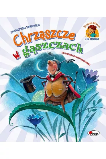 Chrz�szcze w g�szczach. Znane s�owa od nowa - Katarzyna  Vanevska