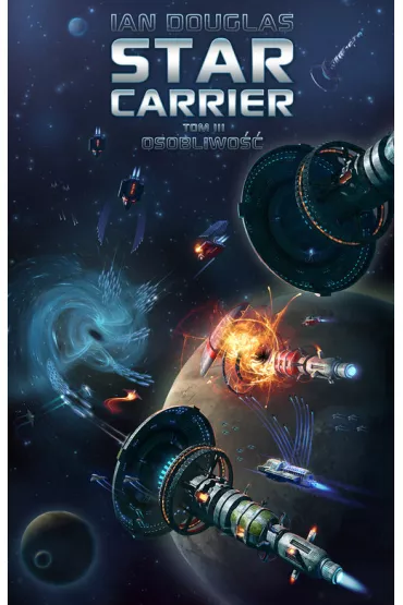 Osobliwo��. Star Carrier. Tom 3 - Ian Douglas