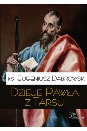 Dzieje Paw�a z Tarsu - Eugeniusz D�browski