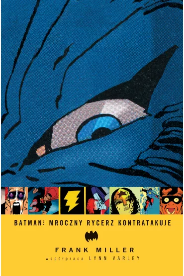 Mistrzowie Komiksu Batman. Mroczny Rycerz kontratakuje - Frank Miller, Lynn Varley