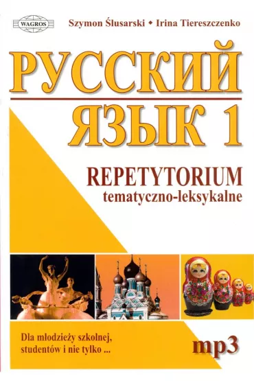 J�zyk rosyjski 1. Repetytorium tematyczno-leksykalne - Irina Tiereszczenko, Szymon �lusarski