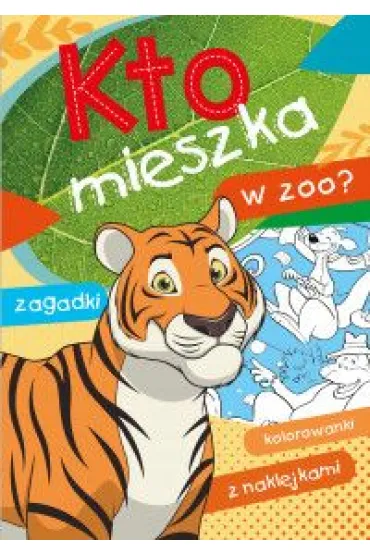 Kto mieszka w zoo? - Wies�aw Ewa  Drabik