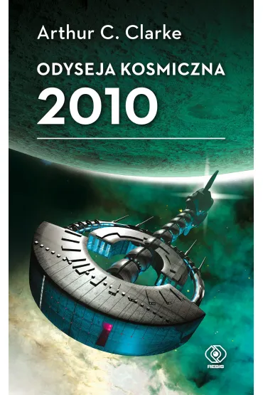 Odyseja kosmiczna 2010 - Arthur C. Clarke