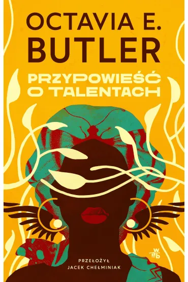 Przypowie�� o talentach - Octavia E. Butler