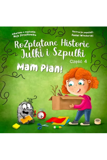 Audiobook Mam plan. Rozpltane Historie Julki i Szpulki. Cz 4 mp3 - Maja  Strzakowska
