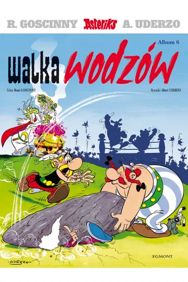 Walka wodz�w. Asteriks. Album 6 - Ren� Goscinny