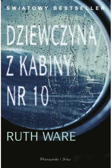 Dziewczyna z kabiny numer 10 - Ruth Ware
