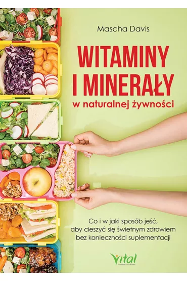 Witaminy i minera�y w naturalnej �ywno�ci - Mascha Davis