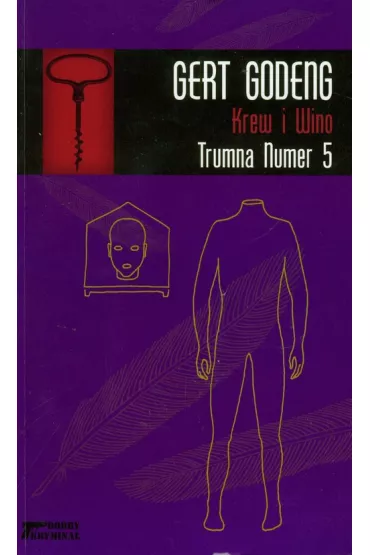 Krew i Wino t.6 Trumna numer 5 - Godeng Gert