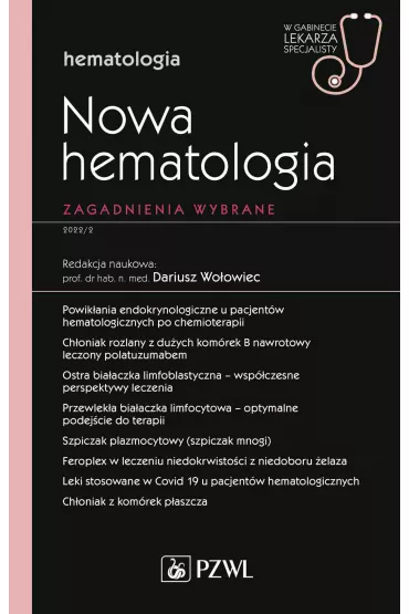 Nowa Hematologia. Zagadnienia wybrane - Dariusz Wo�owiec
