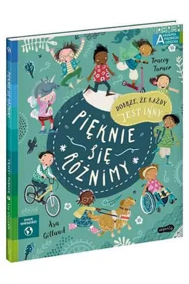 Piknie si rnimy. Akademia Mdrego Dziecka. Chc wiedzie - Tracey Turner