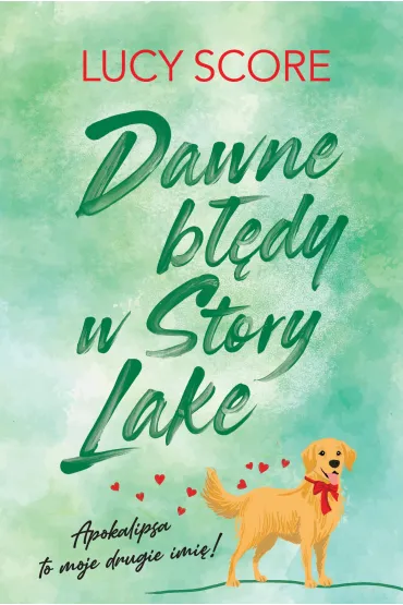 Dawne b��dy w Story Lake - Lucy Score