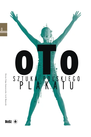 Oto sztuka polskiego plakatu - Dorota Folga-Januszewska