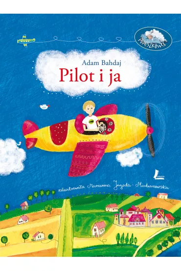 Pilot i ja - Adam Bahdaj