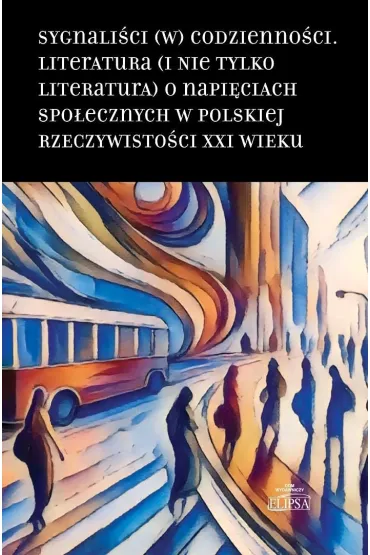 Sygnali�ci (w) codzienno�ci - Hanna Gosk