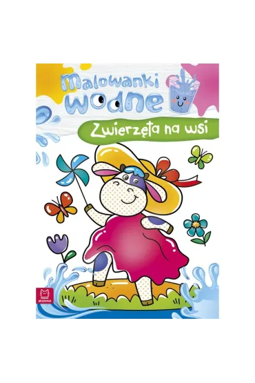 Malowanki wodne. Zwierz�ta na wsi AKSJOMAT - Sylwia  Kajdana