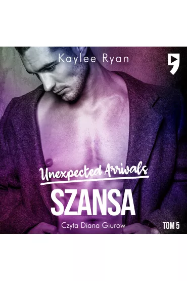 Audiobook Unexpected Arrivals. Szansa Tom V mp3 - Kaylee Ryan