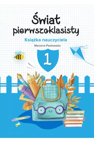 �wiat pierwszoklasisty - Marzena  Paw�owska