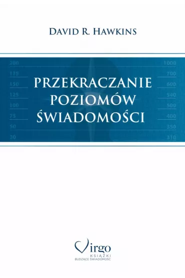 Przekraczanie poziom�w �wiadomo�ci - David R. Hawkins