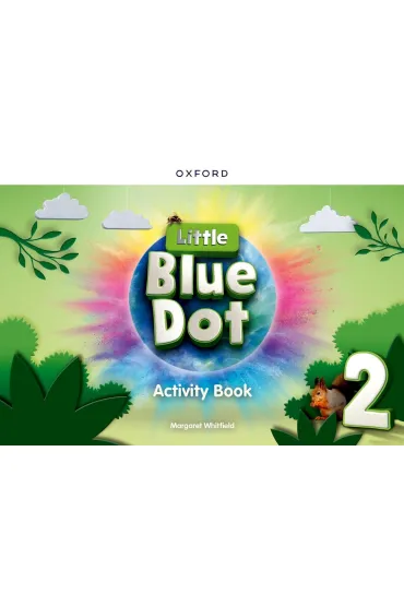 Little Blue Dot 2. Activity Book - Mary Charrington