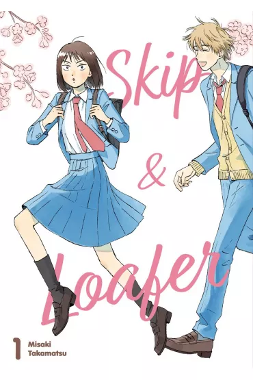 Skip & Loafer. Tom 1 - Misaki Takamatsu