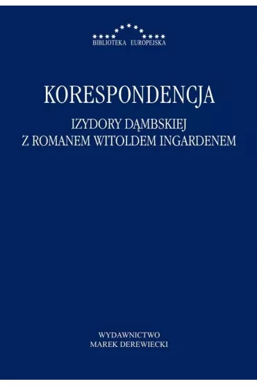 Korespondencja Izydory D�mbskiej z R. Ingardenem