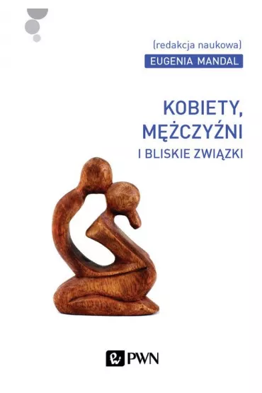 Kobiety, m�czy�ni i bliskie zwi�zki - Eugenia Mandal