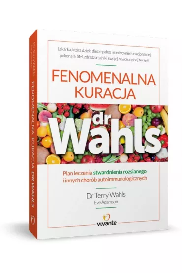 Fenomenalna kuracja dr Wahls - Eve Adamson, Dr Terry Wahls