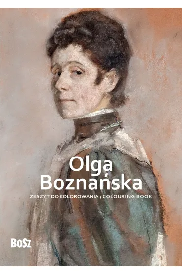 Olga Bozna�ska &ndash; zeszyt do kolorowania - Edyta Niemiec-Szywa�a