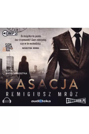 Audiobook Kasacja. Joanna Chy�ka. Tom 1 CD - Remigiusz Mr�z