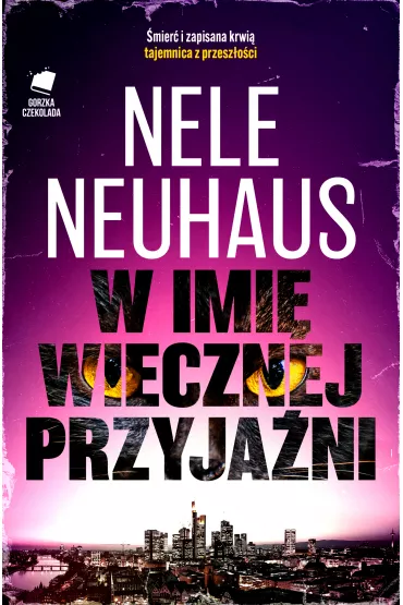 W imi� wiecznej przyja�ni - Nele Neuhaus