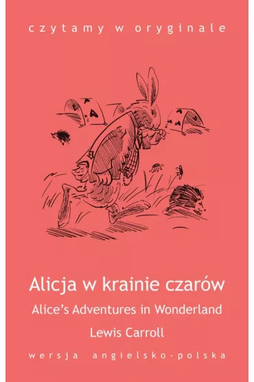 eBook Czytamy w oryginale. Alice's Adventures in Wonderland. Alicja w Krainie Czar�w mobi epub - Lewis Carroll