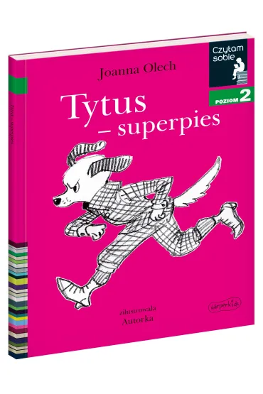Tytus - superpies. Czytam sobie. Poziom 2 - Joanna Olech