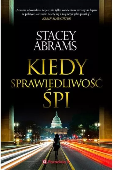 Kiedy sprawiedliwo pi - Stacey  Abrams