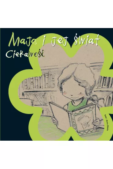 Maja i jej �wiat. Ciekawo�� * - Anna Obiols