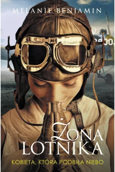 �ona lotnika - Melanie Benjamin