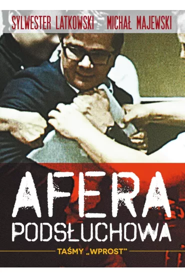 Afera pods�uchowa - Micha� Majewski, Sylwester Latkowski
