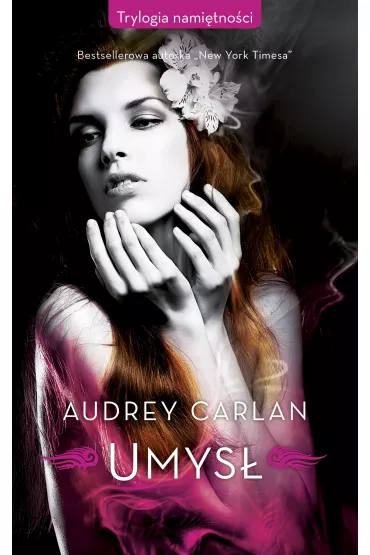 Umys�. Trylogia nami�tno�ci. Tom 2 - Audrey Carlan
