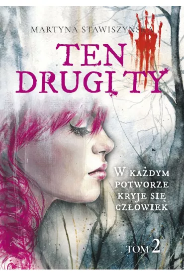 Ten drugi ty. Tom 2 - Martyna Stawiszy�ska