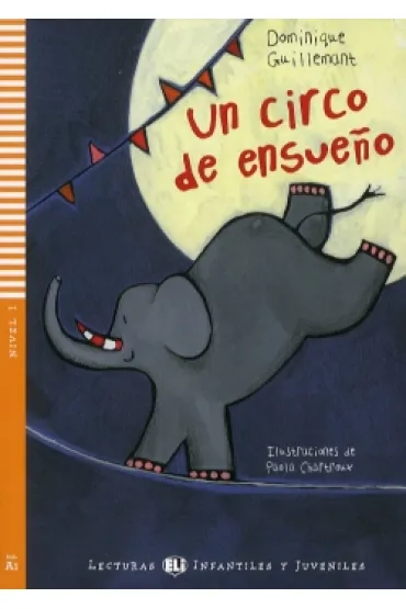 LH Un circo de ensueno ksi��ka + Audio online A1 - Dominique Guillemant