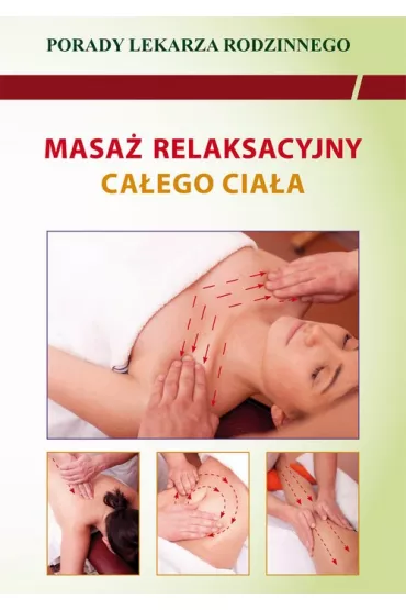 eBook Masa relaksacyjny caego ciaa. Porady lekarza rodzinnego pdf - Emilia Chojnowska