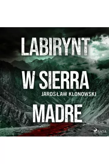 Audiobook Labirynt w Sierra Madre mp3 - Jarosaw Klonowski