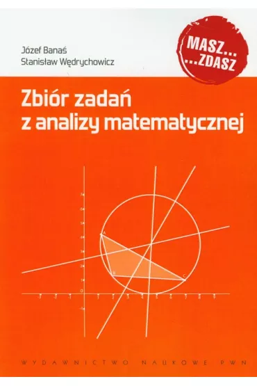 Zbi�r zada� z analizy matematycznej - J�zef Bana�, Stanis�aw W�drychowicz