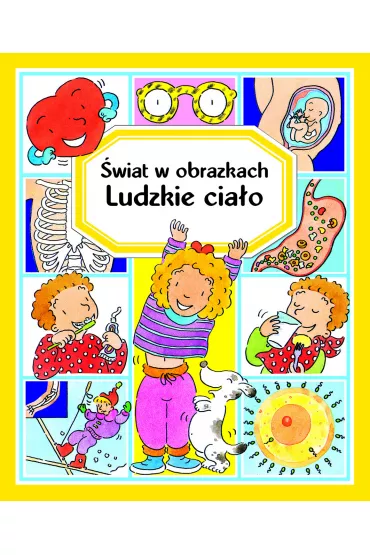 �wiat w obrazkach. Ludzkie cia�o - Emilie Beaumont