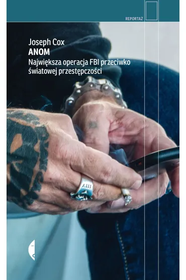 Anom. Najwi�ksza operacja FBI przeciwko �wiatowej przest�pczo�ci - Joseph Cox