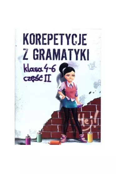 Korepetycje z gramatyki 4-6 cz�� 2 - Wies�awa Zar�ba