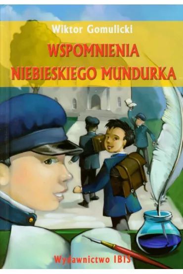 Wspomnienia niebieskiego mundurka - Wiktor Gomulicki