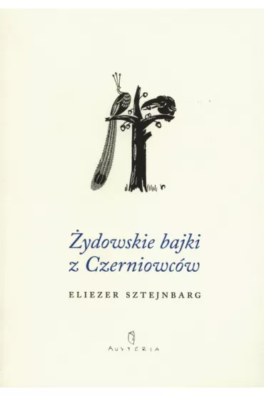 �ydowskie bajki z Czerniowc�w - Sztejnbarg Eliezer
