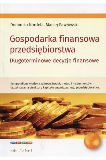 Gospodarka finansowa przedsi�biorstwa - Dominika Kordela, Maciej Paw�owski