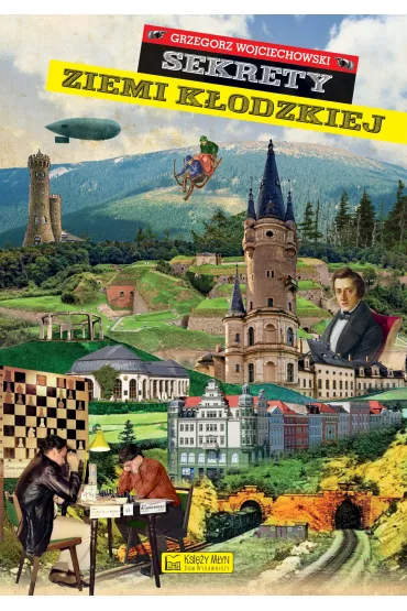 Sekrety ziemi k�odzkiej - Grzegorz Wojciechowski